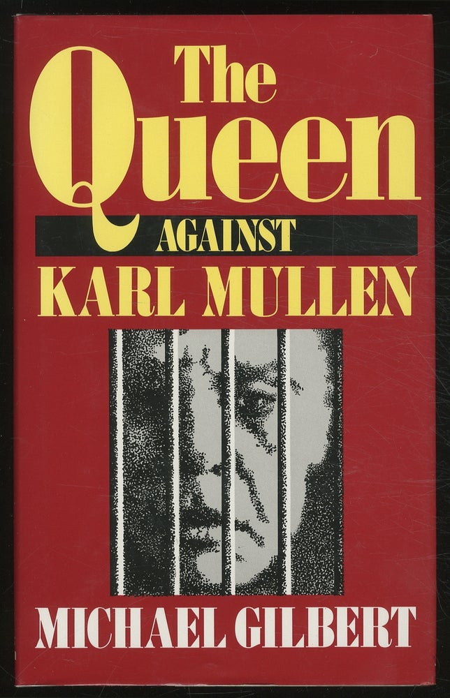 Item #380153 The Queen Against Karl Mullen. Michael GILBERT.
