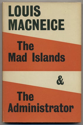 Item #380305 The Mad Islands & The Administrator. Two Radio Plays. Louis MacNEICE