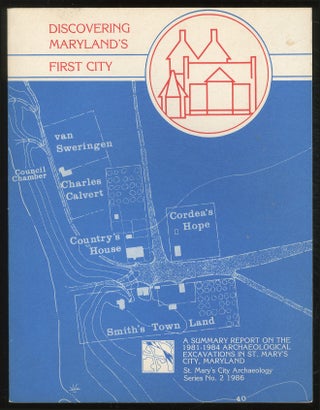 Item #380370 Discovering Maryland's First City: A Summary Report on the 1981-1984 Archaeological...