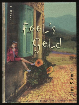 Fool's Gold. Jane S. SMITH.