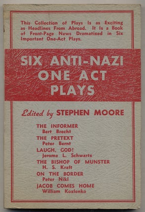 Item #380726 Six Anti-Nazi One Act Plays. Bertolt BRECHT, Peter Nikl, H. S. Kraft, Jerome L....