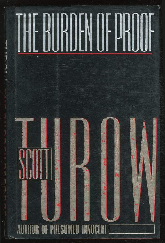 Item #380755 The Burden of Proof. Scott TUROW.