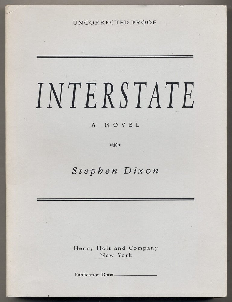 Item #380814 Interstate. Stephen DIXON.