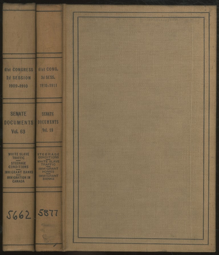 Item #380898 [Two Volumes]: Reports of the Immigration Commission: Importing Women for Immoral Purposes ("White Slave Traffic"); Steerage Conditions; Immigrant Banks; Immigrant Homes and Aid Societies; The Immigration Situation in Canada. William P. DILLINGHAM, Anna Herkner.