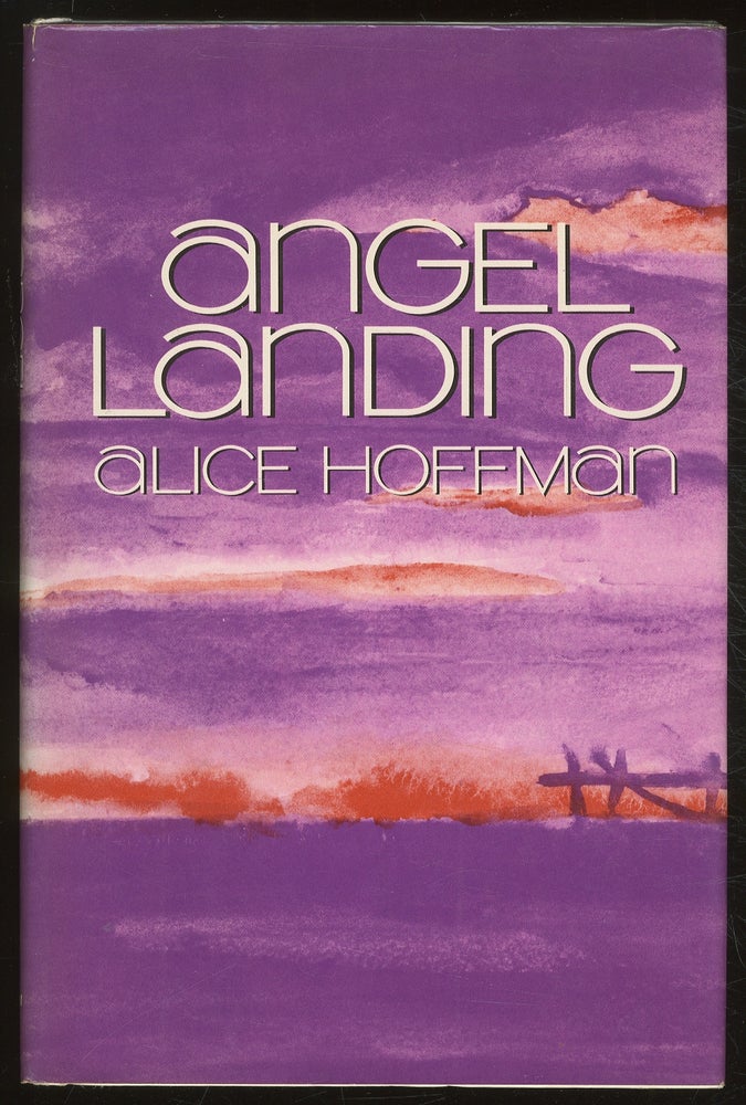 Item #380976 Angel Landing. Alice HOFFMAN.