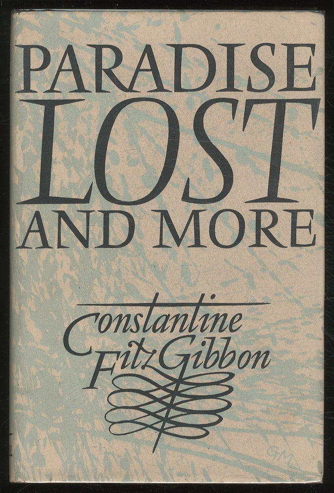 Item #381023 Paradise Lost and More. Constantine FITZ GIBBON.