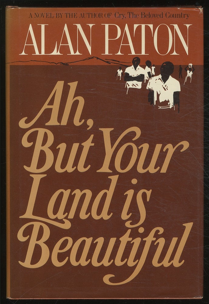 Item #381166 Ah, But Your Land is Beautiful. Alan PATON.