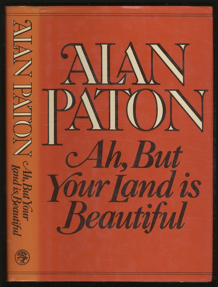 Item #381172 Ah, But Your Land is Beautiful. Alan PATON.