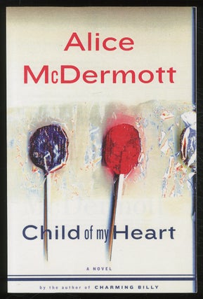 Item #381271 Child of My Heart. Alice MCDERMOTT