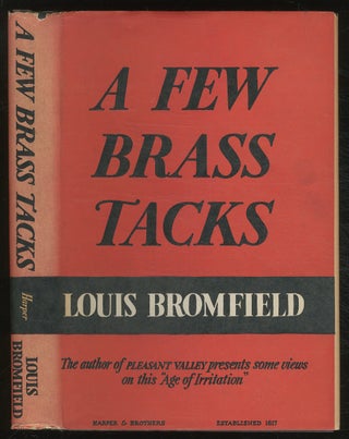Item #381337 A Few Brass Tacks. Louis BROMFIELD