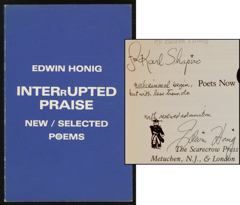 Item #381606 Interrupted Praise: New and Selected Poems. Edwin HONIG.