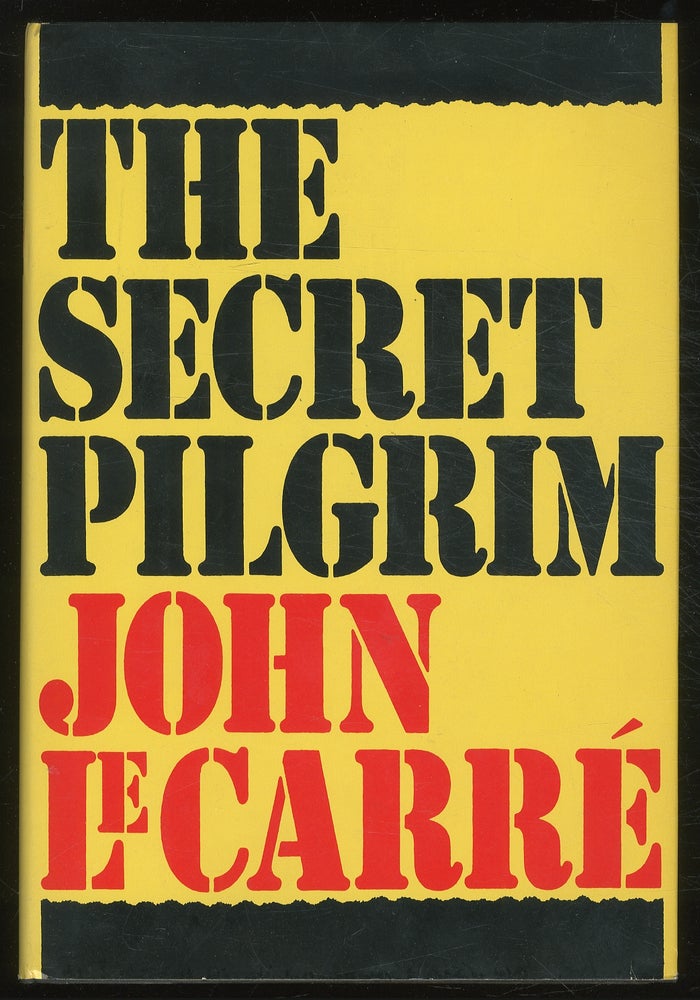 Item #381658 The Secret Pilgrim. John LE CARRÉ.