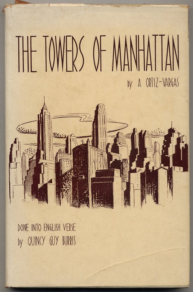 Item #381783 The Towers of Manhattan: A Spanish-American Poet Looks at New York. A. ORTIZ-VARGAS.
