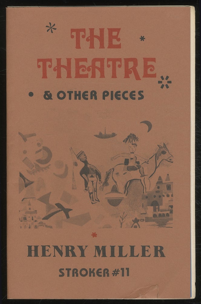 Item #381977 Stroker #11 (The Theatre & Other Pieces). Henry MILLER.