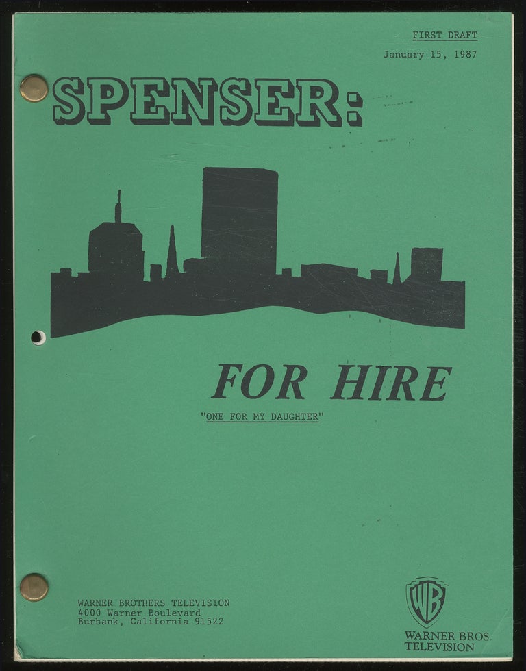 Item #382094 [Screenplay]: Spenser: For Hire - "One for My Daughter" Robert B. PARKER.