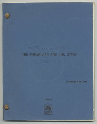 Item #382097 [Screenplay]: The Phoencian and the Gypsy / Alex and the Gypsy. Lawrence B. MARCUS,...