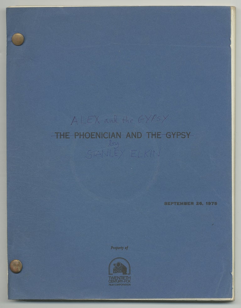 Item #382097 [Screenplay]: The Phoencian and the Gypsy / Alex and the Gypsy. Lawrence B. MARCUS, Stanley Elkin.