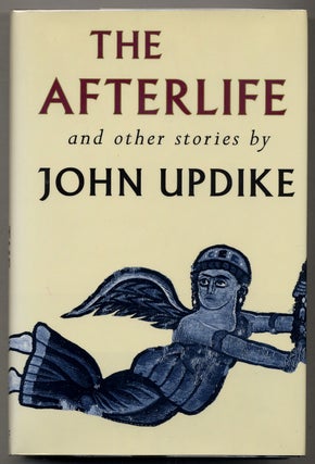Item #382328 The Afterlife and Other Stories. John UPDIKE