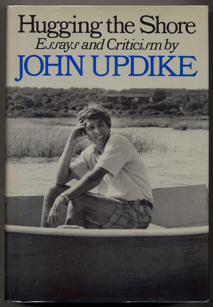 Item #382355 Hugging The Shore: Essays and Criticism. John UPDIKE.