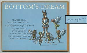 Item #382375 Bottom's Dream: Adapted from William Shakespeare's A Midsummer Night's Dream. John UPDIKE, Felix Mendelssohn.