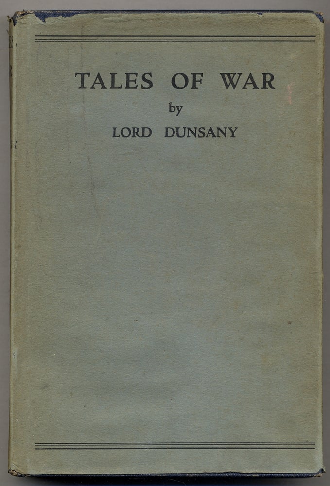 Item #382499 Tales of War. Lord DUNSANY.