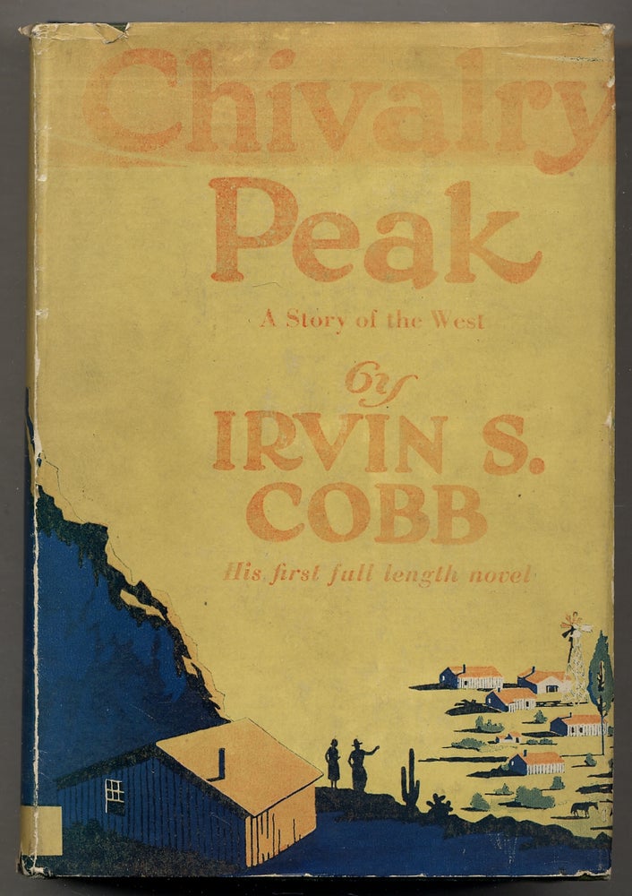 Item #382661 Chivalry Peak. Irvin S. COBB.