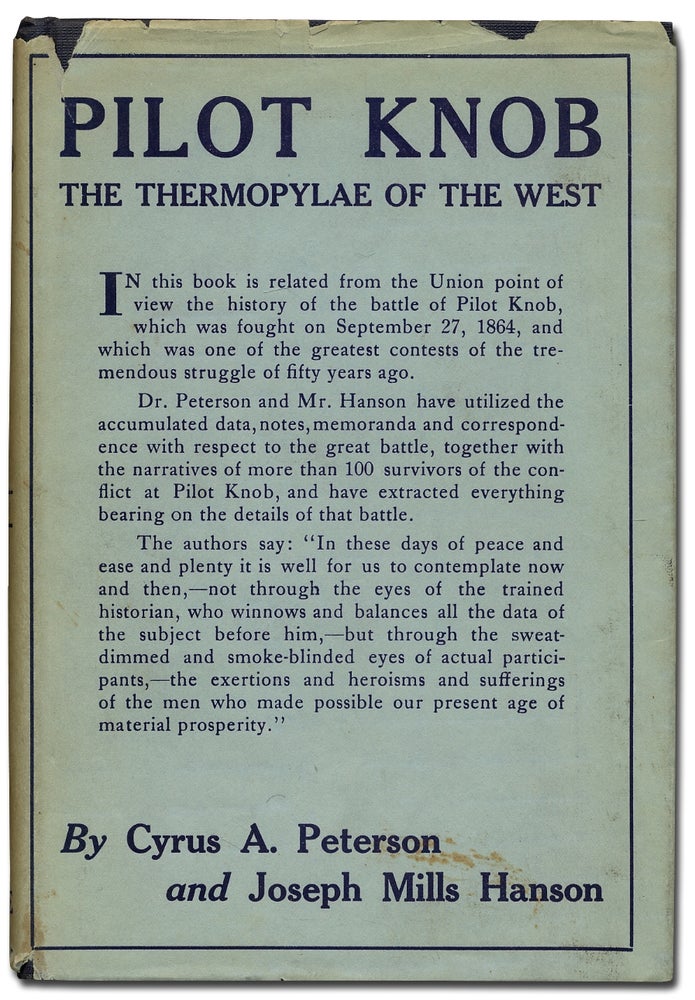 Item #382789 Pilot Knob: The Thermopylae of the West. Cyrus A. PETERSON, Joseph Mills Hanson.