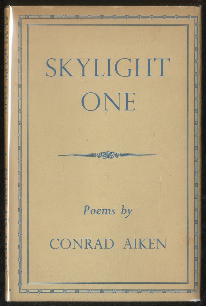 Item #382893 Skylight One. Conrad AIKEN.
