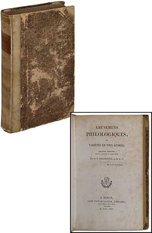 Item #383180 Amusemens Philologiques, ou, Variétés en tous genres. Gabriel PEIGNOT, G P. Philomneste.