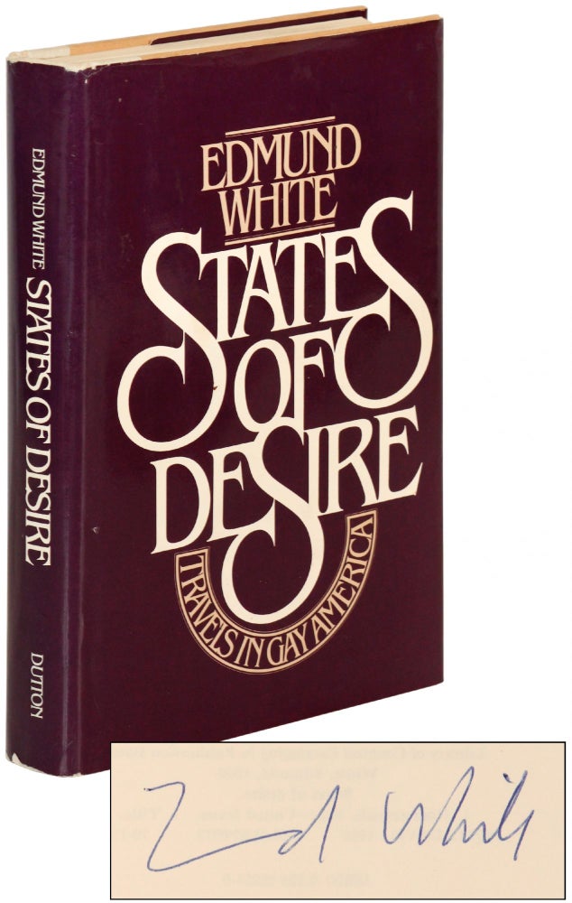 Item #383199 States of Desire: Travels in Gay America. Edmund WHITE.