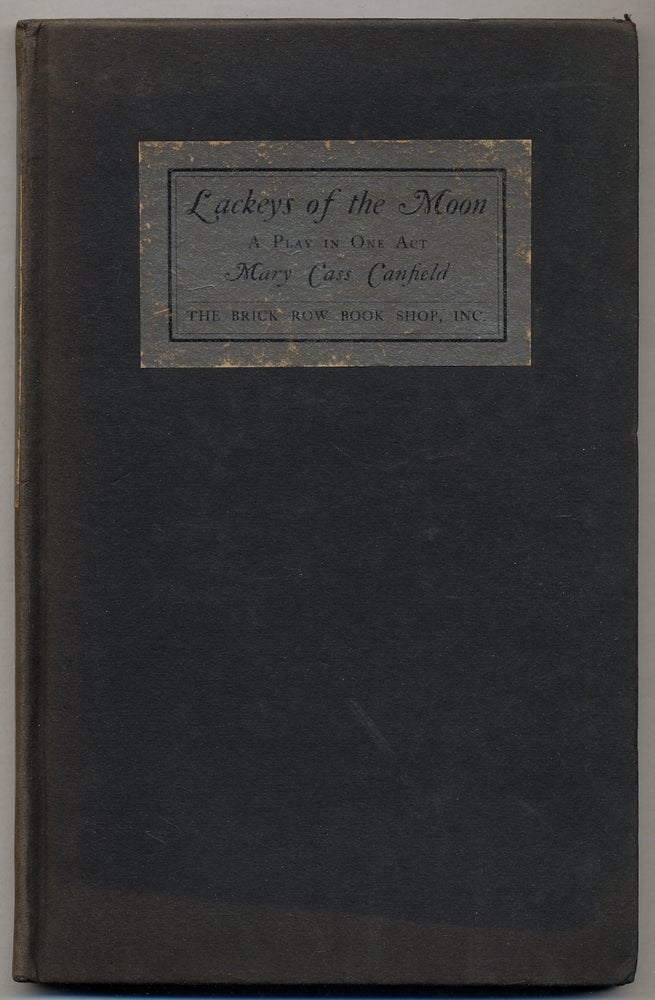 Item #383211 Lackeys of the Moon: A Play in One Act. Mary Cass CANFIELD.