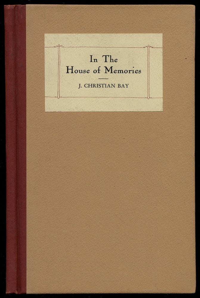 Item #383497 In the House of Memories. J. Christian BAY.