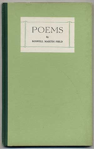 Item #383499 Poems. Roswell Martin FIELD.