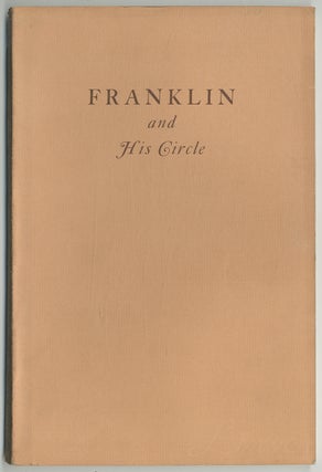 Item #383732 Franklin and His Circle: A Catalogue of an Exhibition