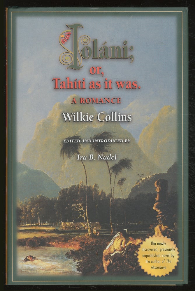 Item #383987 Ioláni; or; Tahíti as it was. A Romance. Wilkie COLLINS.