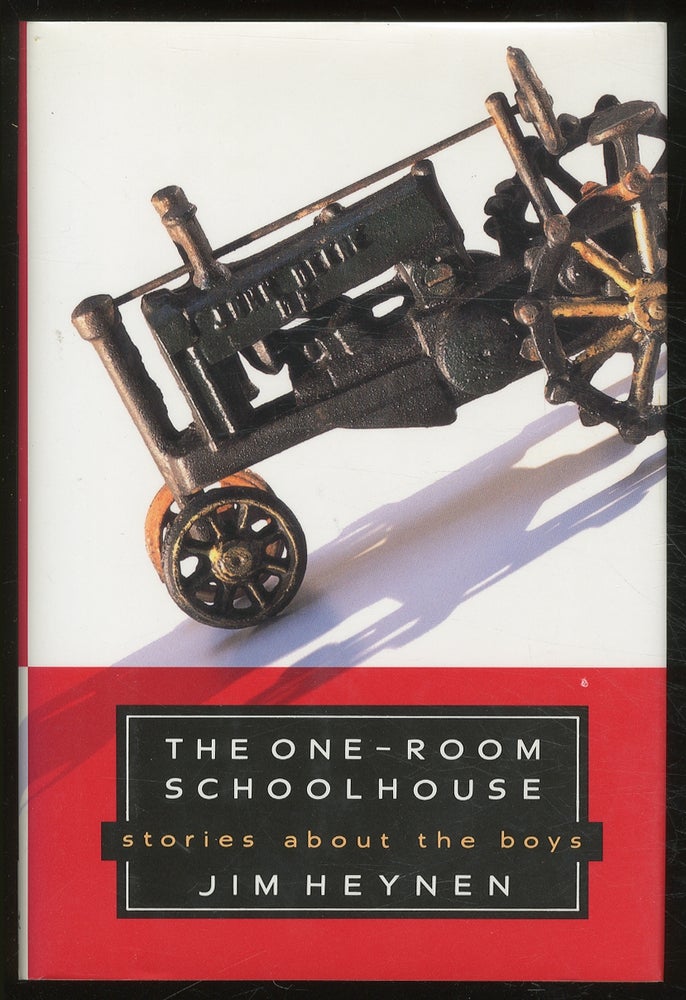 Item #384004 The One-Room Schoolhouse: Stories About the Boys. Jim HEYNEN.