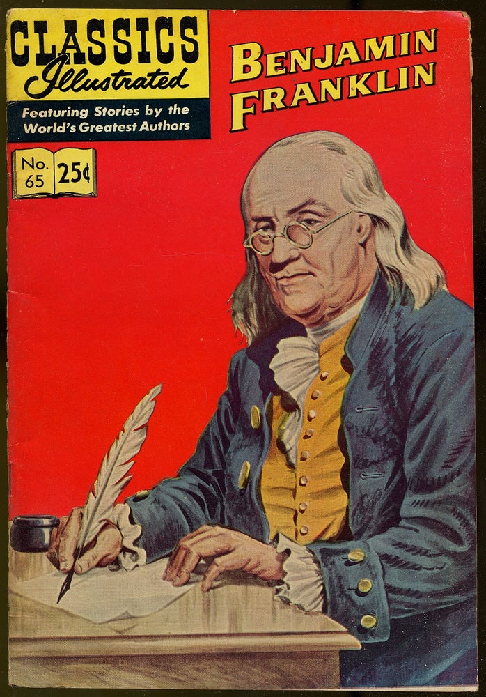 Item #384353 Classics Illustrated: A Biography of Benjamin Franklin: Autumn 1969, Number 65