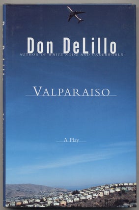 Item #384429 Valparaiso: A Play in Two Acts. Don DELILLO