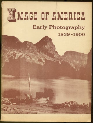 Item #384773 Image of America: Early Photography, 1839-1900: A Catalogue