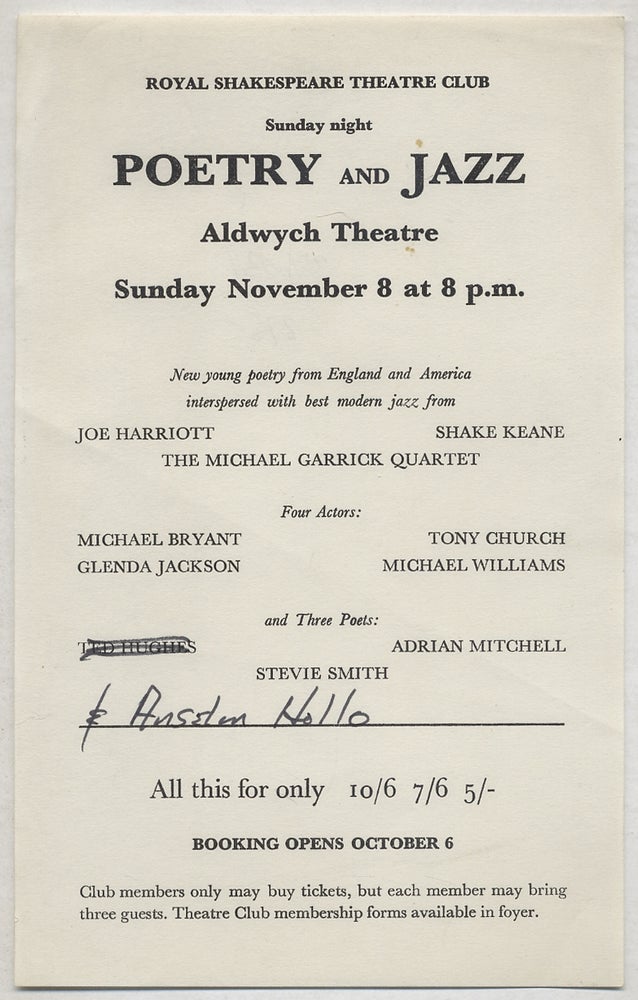Item #386031 [Handbill]: Royal Shakespeare Theatre Club. Sunday Night Poetry and Jazz ... New Poetry from England and America interspersed with best modern jazz. Ted HUGHES, Anselm Hollo, Glenda Jackson, Adrian Mitchell, Stevie Smith.