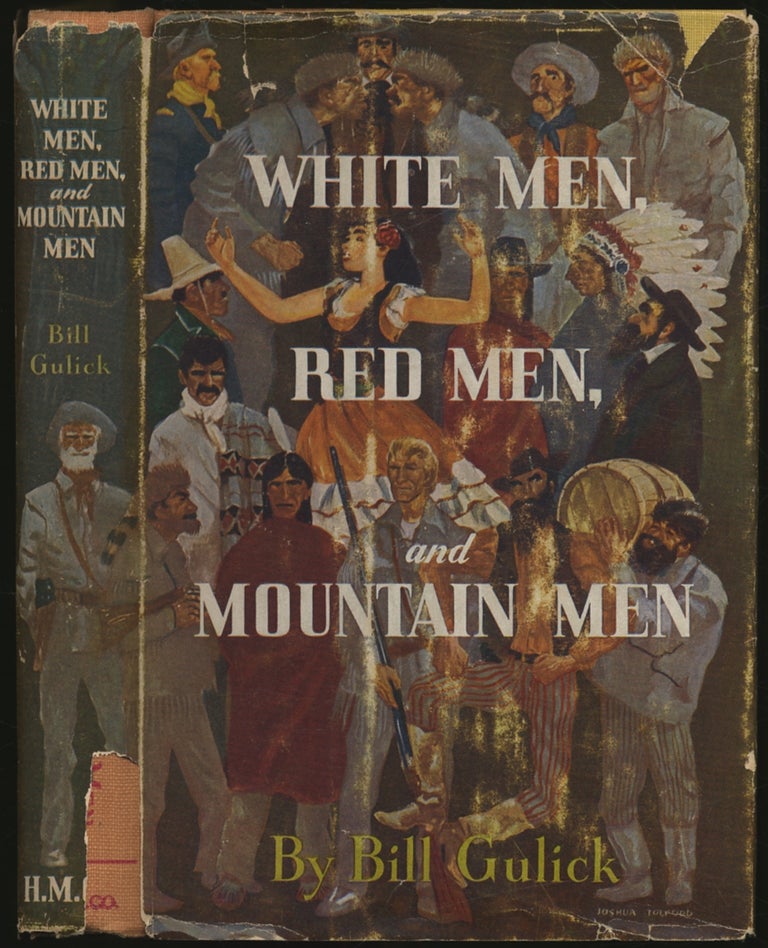 Item #386387 White Men, Red Men, and Mountain Men. Bill GULICK.