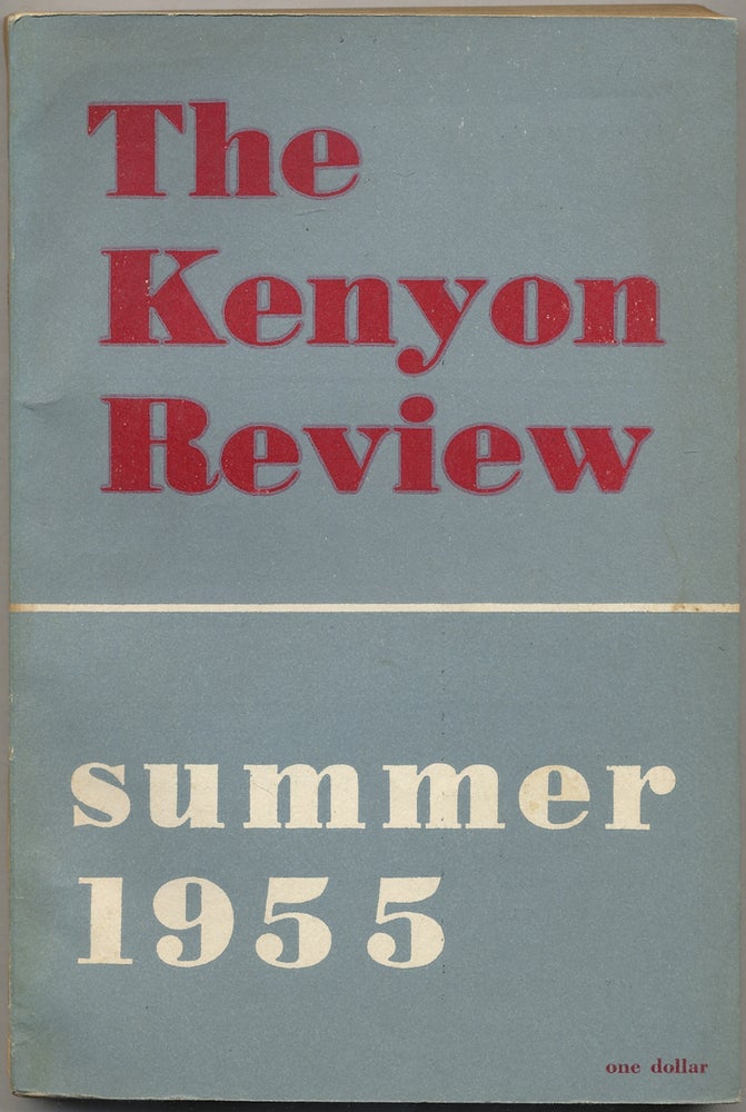 Item #386732 The Kenyon Review Summer 1955. John Crowe RANSOM, Edwin Honig Francis Fergusson, William Goyen, Howard Nemerov, William Carlos Williams, R. P. Blackmur.
