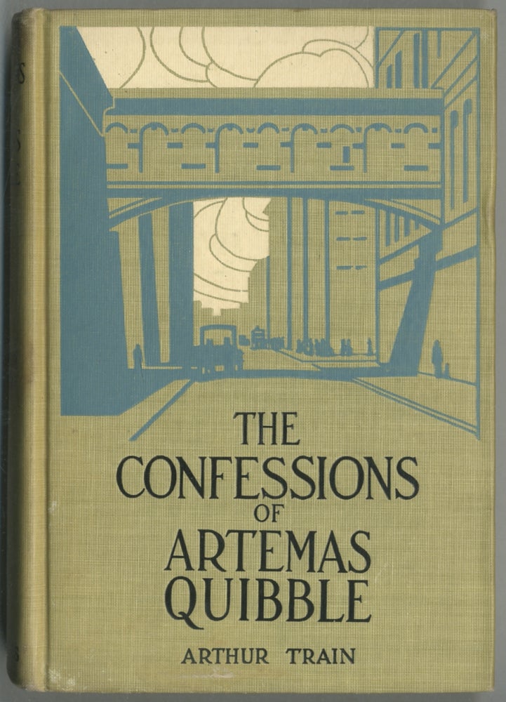 Item #386865 The Confessions of Artemas Quibble. Arthur TRAIN.