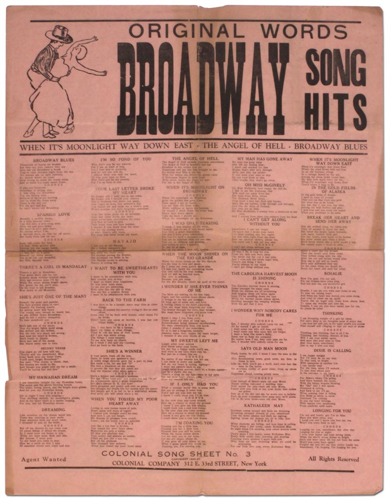 Item #386887 [Broadsheet]: Original Words Broadway Song Hits. When It's Moonlight Way Down East. The Angel of Hell. Broadway Blues...Colonial Song Sheet No. 3