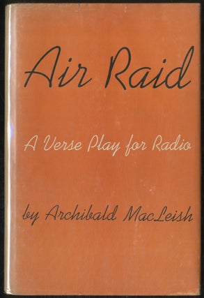 Item #387055 Air Raid: A Verse Play for Radio. Archibald MacLEISH