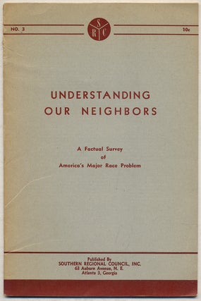 Item #387199 Understanding Our Neighbors: A Factual Survey of America's Major Race Problem: No. 3