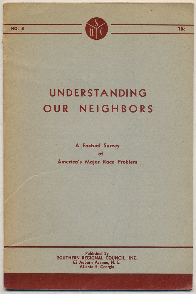 Item #387199 Understanding Our Neighbors: A Factual Survey of America's Major Race Problem: No. 3