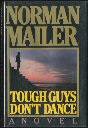 Item #387527 Tough Guys Don't Dance. Norman MAILER