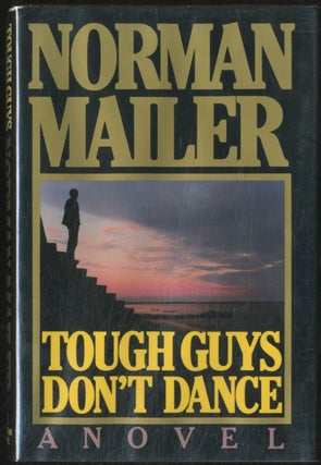 Item #387528 Tough Guys Don't Dance. Norman MAILER