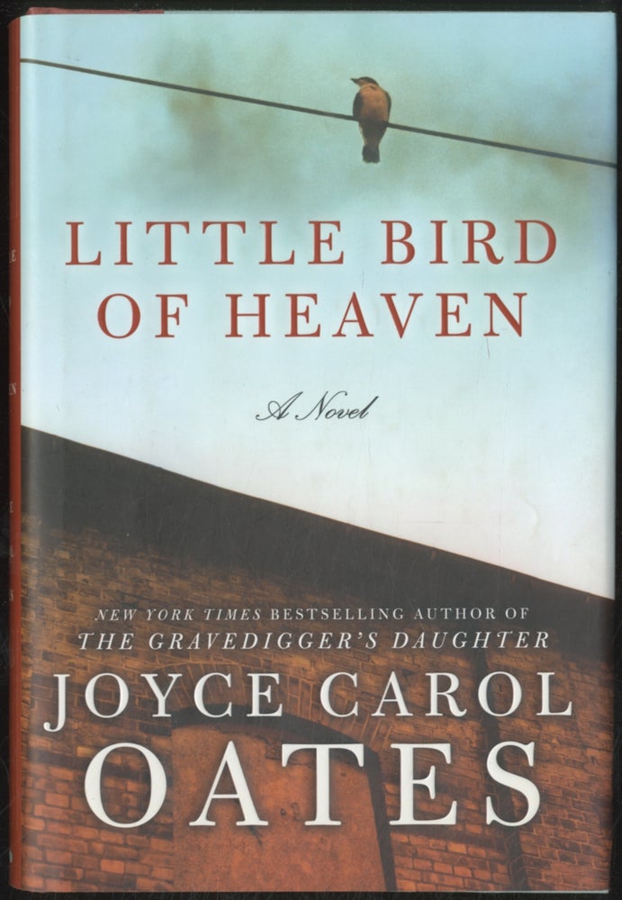 Item #387625 Little Bird of Heaven. Joyce Carol OATES.